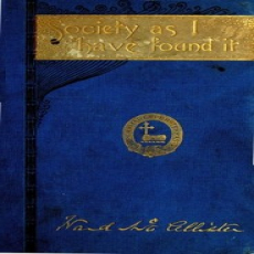 Society as I Have Found It by Ward McAllister Society as I Have Found It by Ward McAllister
